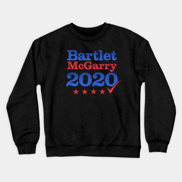 Bartlet McGarry 2020 West Wing Crewneck Sweatshirt by NerdShizzle